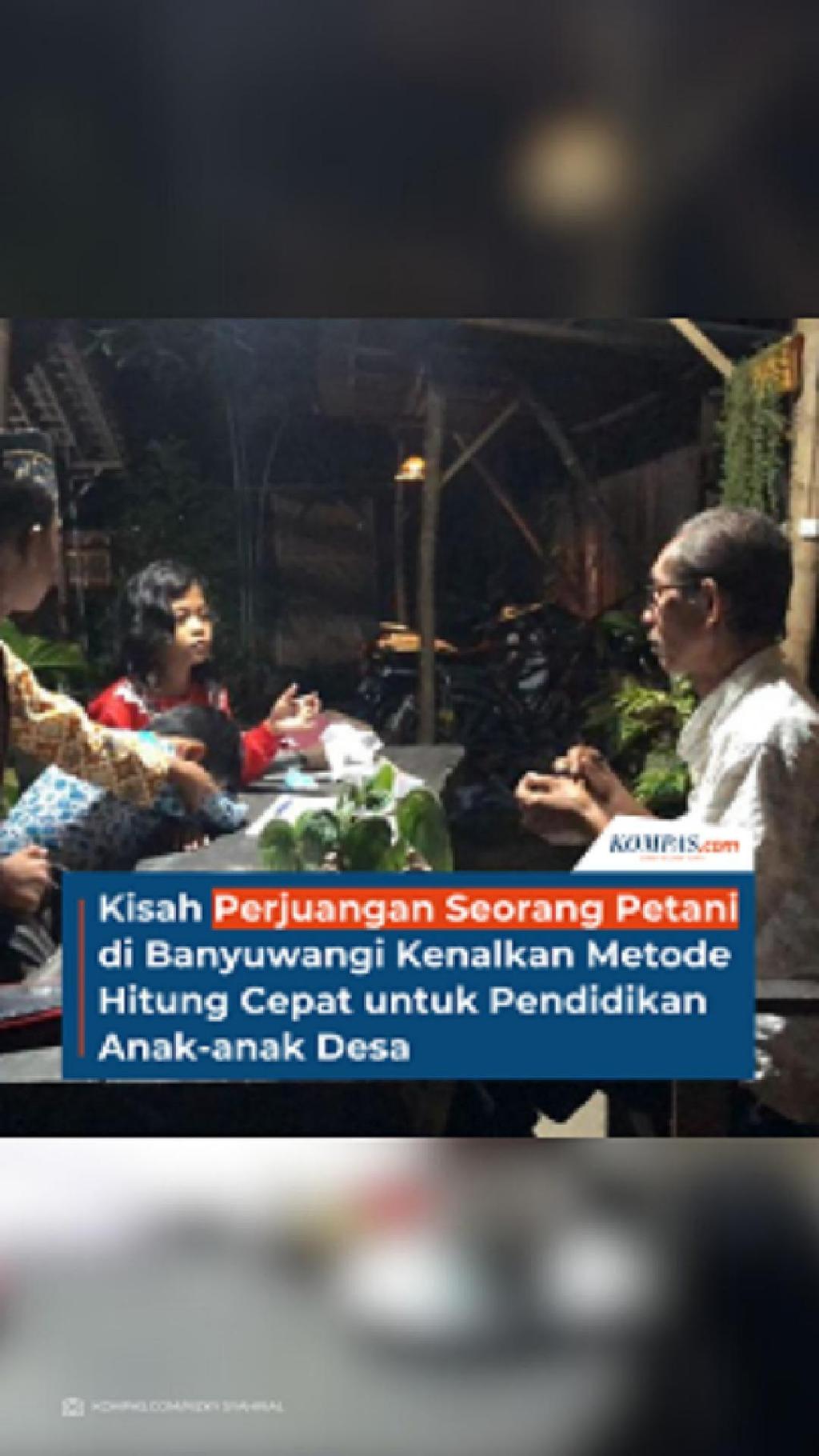 Kisah Perjuangan Seorang Petani di Banyuwangi Kenalkan Metode Hitung Cepat untuk Pendidikan Anak-ana